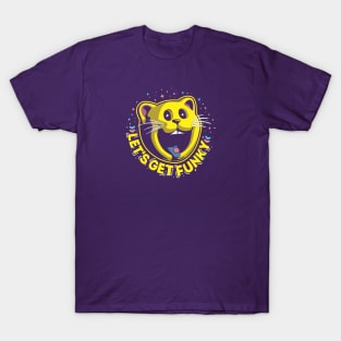 lets get funky T-Shirt